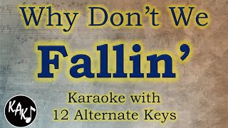 Fallin Karaoke  Why Dont We Instrumental Lower Higher Female Original Key [upl. by Eednus]