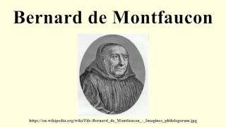 Bernard de Montfaucon [upl. by Maitland527]