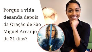 Porque a VIDA DESANDA depois da ORAÇÃO de SÃO MIGUEL ARCANJO 21 DIAS [upl. by Ahsahs]