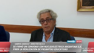 SE FIRMÓ UN CONVENIO CON NUCLEOELÉCTRICA ARGENTINA SA PARA LA REALIZACIÓN DE PASANTÍAS EDUCATIVAS [upl. by Earazed]