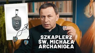 Wielka moc szkaplerza św Michała Archanioła [upl. by Prince]