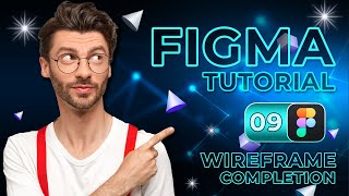 Figma Wireframe Completion  Figma Tutorial Part 9 [upl. by Effy598]