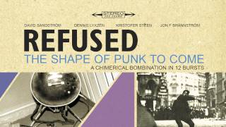 Refused  quotThe Deadly Rhythmquot Full Album Stream [upl. by Gearhart]