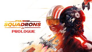 Star Wars Squadrons  Prologue [upl. by Penrose]