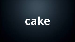 Pronunciation  How to pronounce cake  cake 發音 发音 [upl. by Torhert]