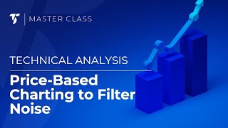 Use PriceBased Charting to Filter Market Noise [upl. by Millham635]