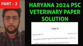 PART2 ANSWER KEY HPSC 2024 VETERINARY PAPER HARYANA HPSC HCS HPSC VETERINARY SURGEON POST [upl. by Ahsikit]