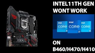 Intels 11th gen cpu wont work on b460 h410  h470boards  Vulcan tech tips [upl. by Shurwood]