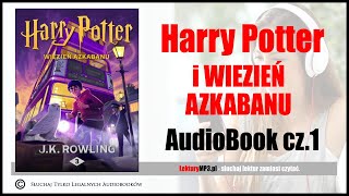 HARRY POTTER i Więzień Azkabanu Audiobook MP3  JK Rowling posłuchaj i pobierz całość HP część 3 [upl. by Adoc519]