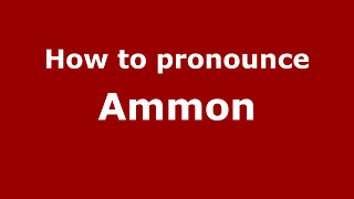 How to Pronounce Ammon  PronounceNamescom [upl. by Pedrick]