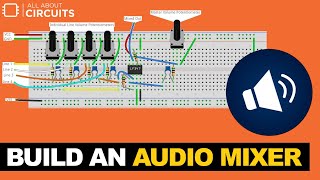 Build an Audio Mixer [upl. by Ahsinauj547]