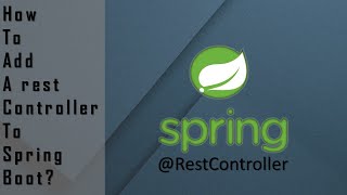 How to add a Rest Controller to spring Boot [upl. by Chin933]