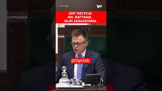 Jest decyzja ws Matysiak Sejm zagłosował [upl. by Ahsenak]