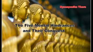 The Five Mental Hindrances and Their Conquest Nyanaponika Thera [upl. by Erwin217]