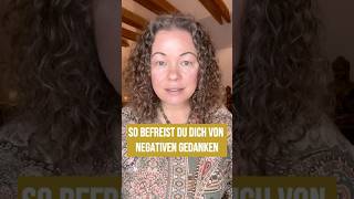 So befreist du dich von negativen Gedanken✨ shorts selbstfindung spiritualität [upl. by Carolynne]