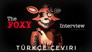 FNAF An Interview with foxy Türkçe çeviri byjgems [upl. by Ramsa]