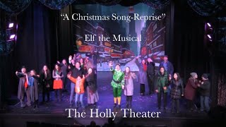 Elf the Musical  “A Christmas SongReprise”  The Holly Theater [upl. by Kroy226]