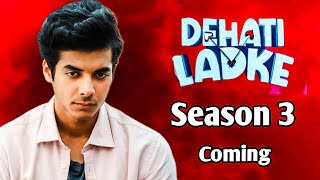 Dehati Ladke Season 3 Official Trailer  Dehati Ladke Season 3 Release date [upl. by Asit223]