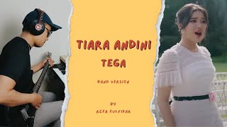 TIARA ANDINI  Tega  Band Version by Reza Zulfikar [upl. by Anoiuq95]