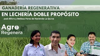 Ganadería regenerativa en lechería doble propósito [upl. by Naivaf]