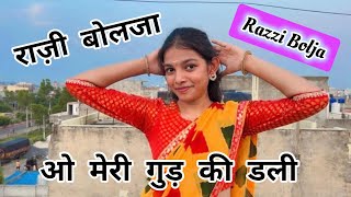 Razzi Bolja Dance  राज्जी बोल जा  मेरी गुड की डली रे  Haryanvi Song  Anushka Choreography [upl. by Arraeic774]