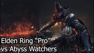 Elden Ring “Pro” vs Abyss Watchers  DS3 4 [upl. by Eidlog786]