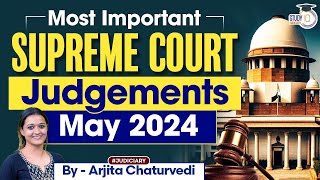 Supreme Court Latest Judgement  May 2024  Landmark Supreme Court Judgements 2024 [upl. by Auerbach772]