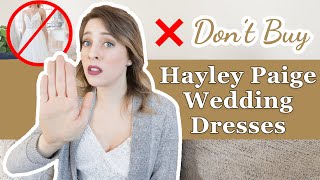 Don’t Buy Hayley Paige Wedding Dresses  My opinion of wedding dress designer Hayley Paige lawsuit [upl. by Platto]