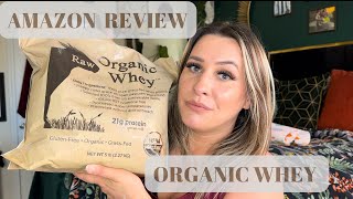 Raw Organic Whey Protein Powder Review 5LB [upl. by Jolyn]