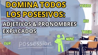 ADJETIVOS y PRONOMBRES POSESIVOS en INGLÉS Aprende en solo 4 minutos [upl. by Swirsky391]