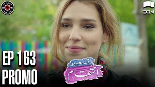 Ek Haseen Intiqam  Episode 163 Promo  Sweet Revenge  Turkish Drama  Urdu Dubbing  RI2T [upl. by Aileon]