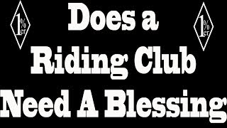 Does a Ridng Club Need a Blessing from a Dominant to Start [upl. by Rhynd]