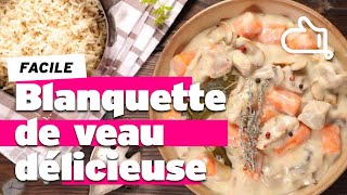 Recette de blanquette de veau facile et délicieuse ça fait toujours plaisir [upl. by Oicul]