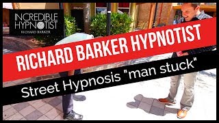 Richard Barker Hypnotist  Street Hypnosis man stuck [upl. by Akemhs]