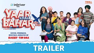 Yaar Chale Bahar  Official Trailer  Punjabi Web Series 2022 [upl. by Eirrol711]