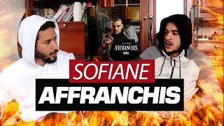 PREMIERE ECOUTE  Sofiane  Affranchis [upl. by Lecrad]