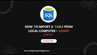 How to import a Table in XAMPP application [upl. by Conah432]