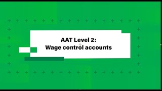 AAT  Study Support Session  Wage control accounts [upl. by Akenom]