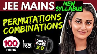 JEE MAINS 2025 𝒏𝒆𝒘 𝒔𝒚𝒍𝒍𝒂𝒃𝒖𝒔  PERMUTATIONS amp COMBINATIONS ONE SHOT  FULL THEORY  PYQ’s  Tricks [upl. by Bernstein240]