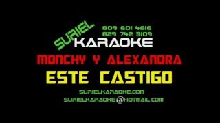 Monchy y alexandra Este castigo Sk [upl. by Upshaw287]