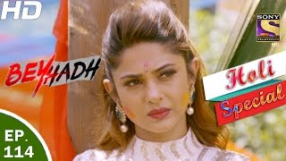 Beyhadh  बेहद  Ep 114  Holi Special  17th Mar 2017 [upl. by Mad738]