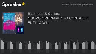 NUOVO ORDINAMENTO CONTABILE ENTI LOCALI Dlgs 1182011 e 2672000 Audio [upl. by Boar]