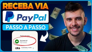 💰 Como RECEBER DINHEIRO pelo PAYPAL Como receber dinheiro do EXTERIOR pelo PayPal Atualizado [upl. by Ireland]