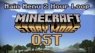 Minecraft Story Mode  Main Menu Theme  2 HOUR LOOP [upl. by Merwin634]