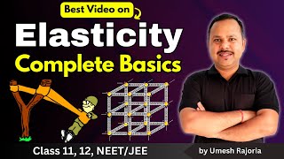 1 Elasticity Complete Basics  Intermolecular amp Interatomic Force  Elasticity  11th Physics neet [upl. by Fenn488]