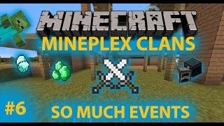 Mineplex Clans Alpha 6 SO MUCH EVENTS [upl. by Rustie]