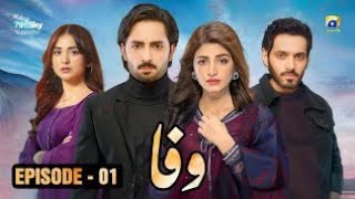 Wafa Episode 01  Danish Taimoor  Kinza Hashmi  Wahaj Ali  Yumna Zaidi  News  Geem Kahani TV [upl. by Libyc]