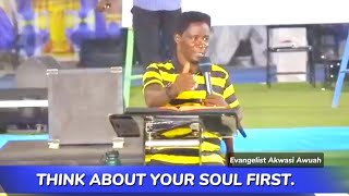 THINK ABOUT YOUR SOUL FIRST INSIGHTFUL BIBLE TEACHINGS WITH EVANGELIST AKWASI AWUAH [upl. by Tewfik139]