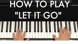 How to Play quotLet It Goquot Disneys Frozen Piano Tutorial [upl. by Aroda]