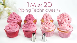 1M vs 2D  Comparing Piping Tips  Cupcake Piping Tip Techniques Tutorial [upl. by Theresa475]